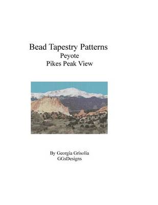 Book cover for Bead Tapestry Patterns Peyote Pikes Peak View