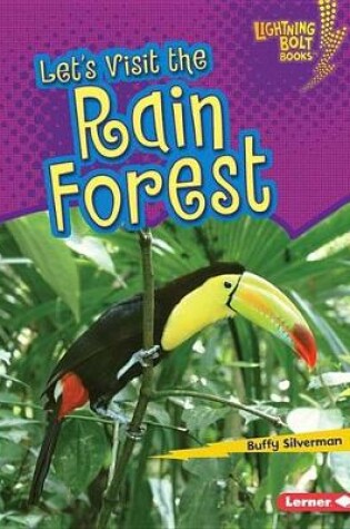 Cover of Lets Visit the Rain Forest