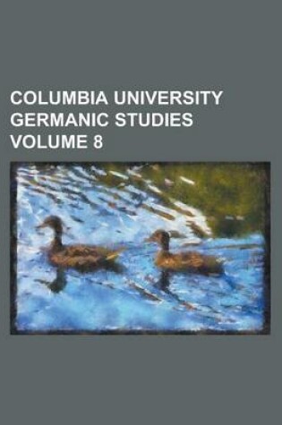 Cover of Columbia University Germanic Studies Volume 8