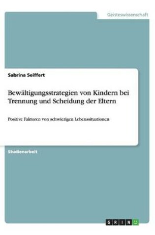 Cover of Bewältigungsstrategien von Kindern bei Trennung und Scheidung der Eltern