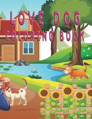 Book cover for Love Dog coloring book