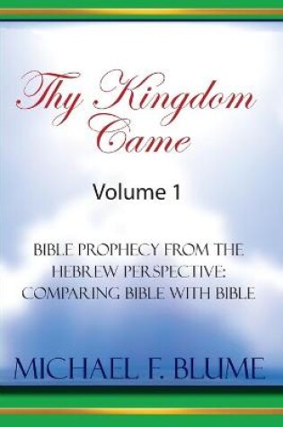 Cover of Thy Kingdom Came - Vol. I