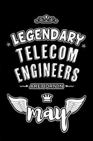 Cover of Legendary Telecom Engineers are born in May