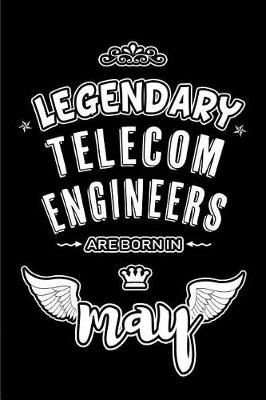 Book cover for Legendary Telecom Engineers are born in May