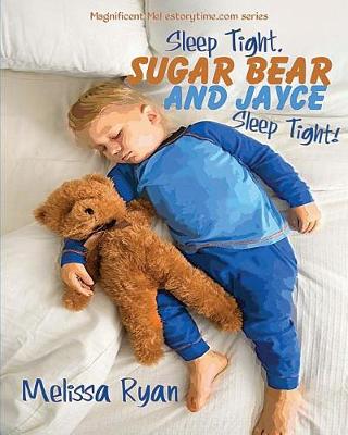 Book cover for Sleep Tight, Sugar Bear and Jayce, Sleep Tight!