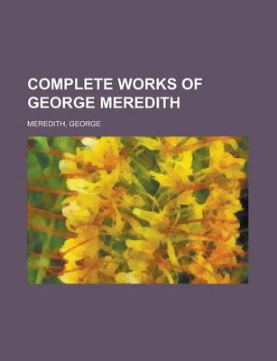 Book cover for Complete Works of George Meredith