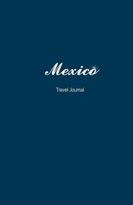 Book cover for Mexico Travel Journal