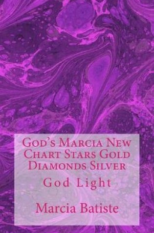 Cover of God's Marcia New Chart Stars Gold Diamonds Silver