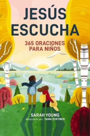 Cover of Jesús escucha: 365 oraciones para niños