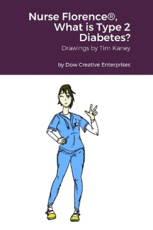 Cover of Nurse Florence(R), What is Type 2 Diabetes?