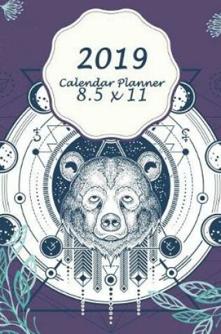 Cover of 2019 Calendar Planner 8.5 X 11