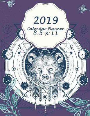 Book cover for 2019 Calendar Planner 8.5 X 11