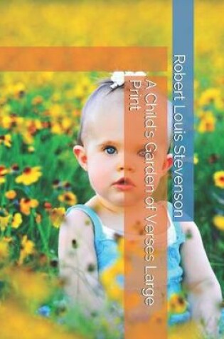 Cover of A Child's Garden of Verses Large Print