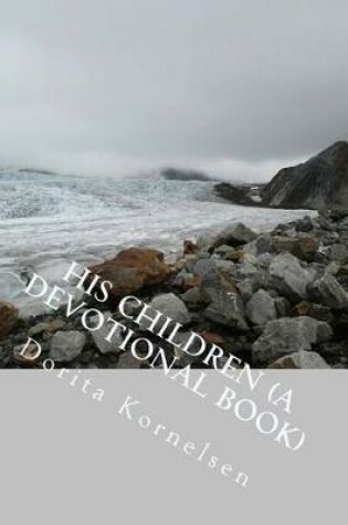 Cover of His Children (A Devotional Book)