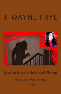 Book cover for Lynton Buys a New Cell Phone and Hears the Voice of Doom