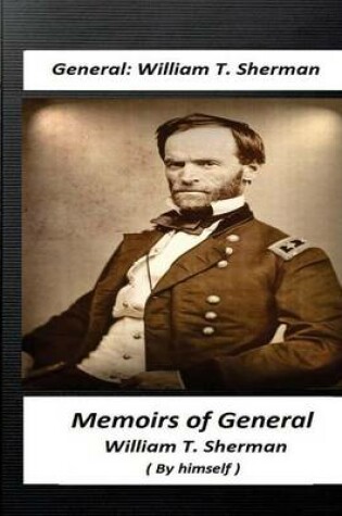 Cover of Memoirs of General William T. Sherman, Written by Himself (1875)