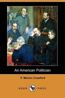 Book cover for An American Politician (Dodo Press)