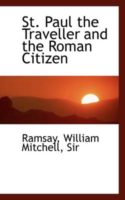 Book cover for St. Paul the Traveller and the Roman Citizen
