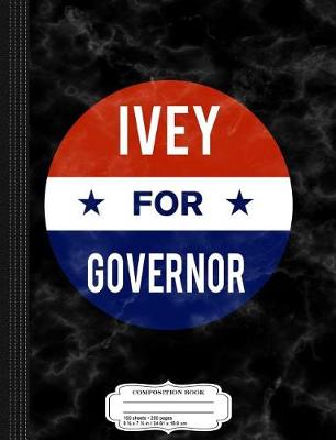 Book cover for Kay Ivey for Governor of Alabama Composition Notebook