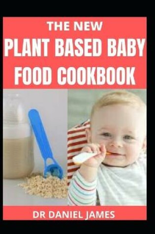 Cover of The New Plant based baby Food Cookbook