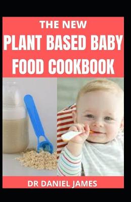 Book cover for The New Plant based baby Food Cookbook