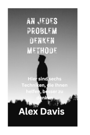 Cover of An Jedes Problem Denken Methode