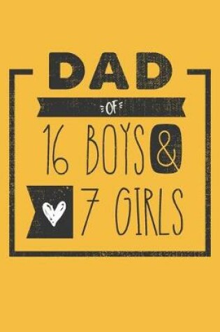 Cover of DAD of 16 BOYS & 7 GIRLS