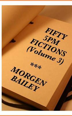 Book cover for Fifty 5pm Fictions Volume 3 (compact size)