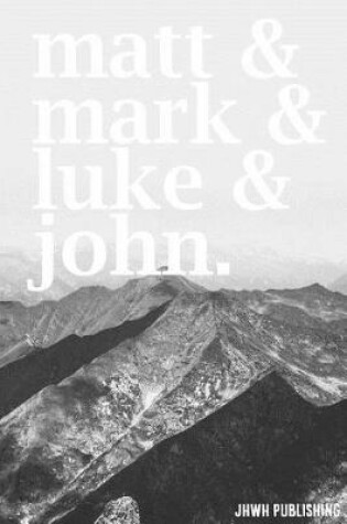 Cover of Matt, Mark, Luke & John