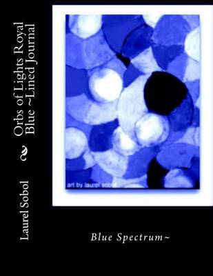 Cover of Orbs of Lights Royal Blue Lined Journal