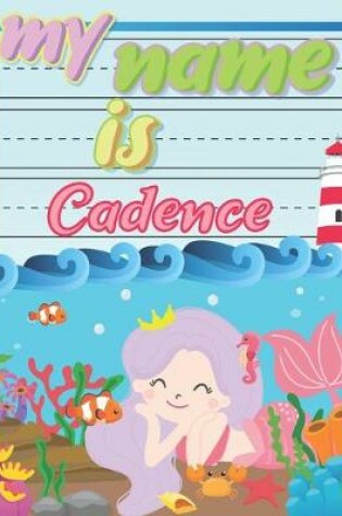 Cover of My Name is Cadence