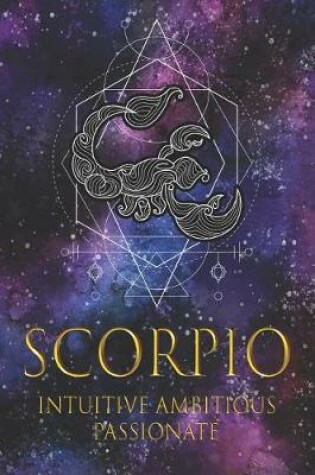 Cover of Scorpio Intuitive Ambitious Passionate