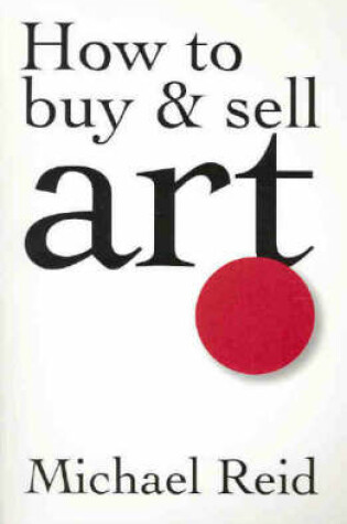 Cover of How to Buy and Sell Art