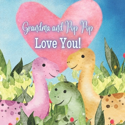 Book cover for Grandma and Pop Pop Love You!