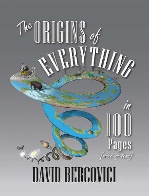 Cover of The Origins of Everything in 100 Pages (More or Less)