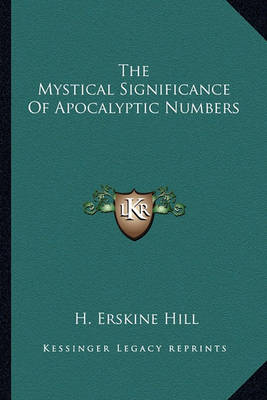 Book cover for The Mystical Significance of Apocalyptic Numbers