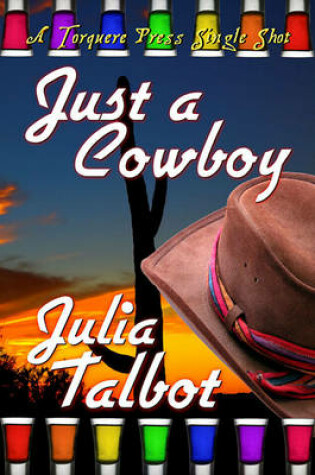 Cover of Just a Cowboy, a Jackass Flats Novel
