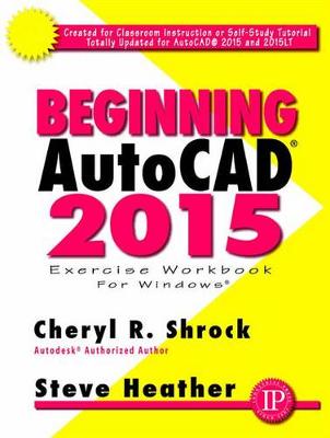 Book cover for Beginning AutoCAD 2015 Exercise Workbook