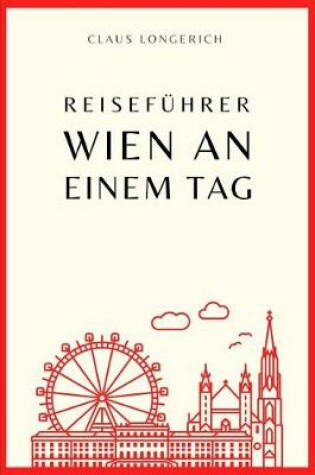 Cover of Reisef hrer Wien an einem Tag!