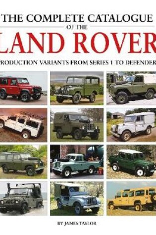 Cover of The Complete Catalogue of the Land Rover