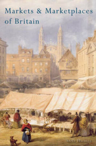 Cover of Markets and Marketplaces of Britain