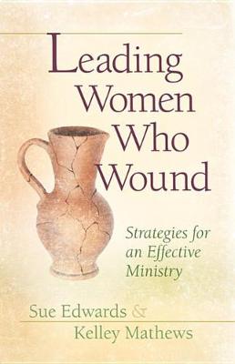 Book cover for Leading Women Who Wound