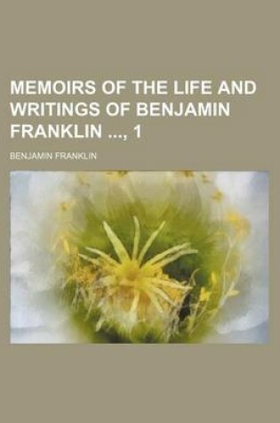 Cover of Memoirs of the Life and Writings of Benjamin Franklin, 1