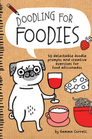 Cover of Doodling for Foodies
