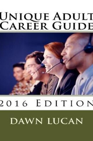 Cover of Unique Learner Career Guide 2016: Featuring Career Strategies and Resources