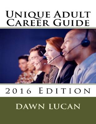 Book cover for Unique Learner Career Guide 2016: Featuring Career Strategies and Resources