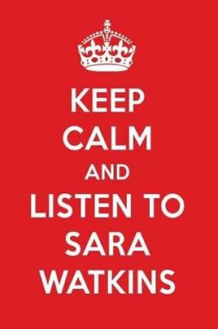 Cover of Keep Calm and Listen to Sara Watkins