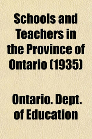 Cover of Schools and Teachers in the Province of Ontario (1935)