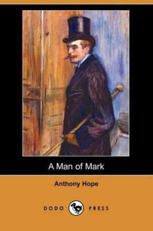 Cover of A Man of Mark (Dodo Press)