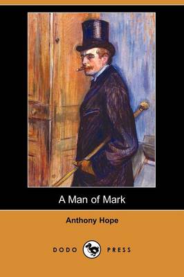 Book cover for A Man of Mark (Dodo Press)